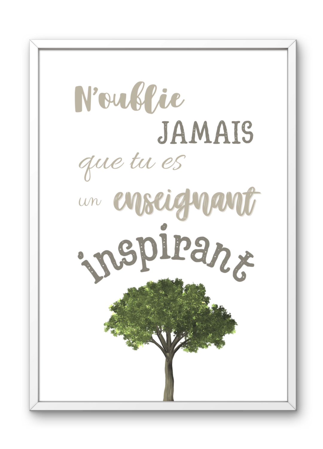 Affiche enseignant inspirant