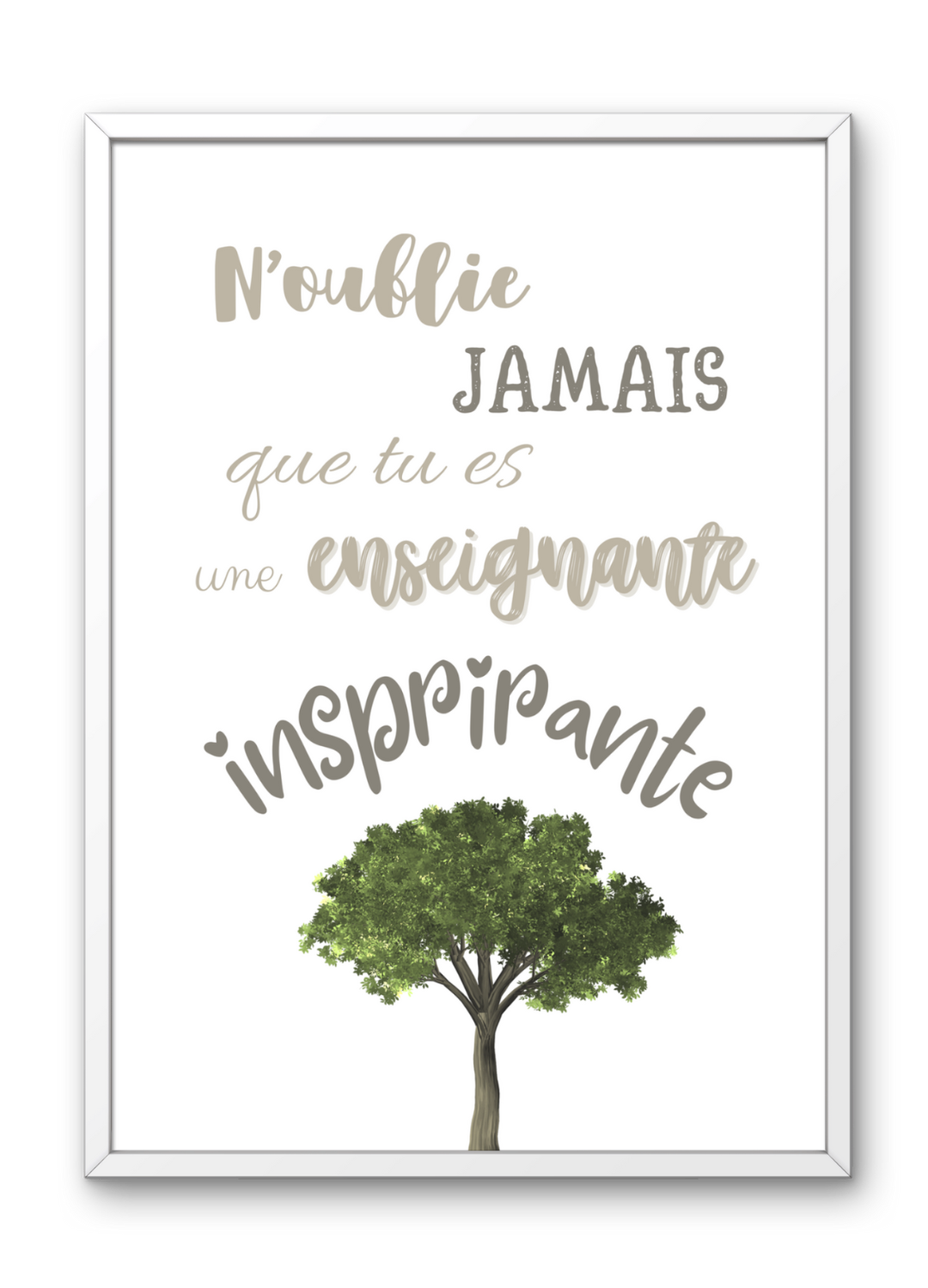 Affiche enseignante inspirante