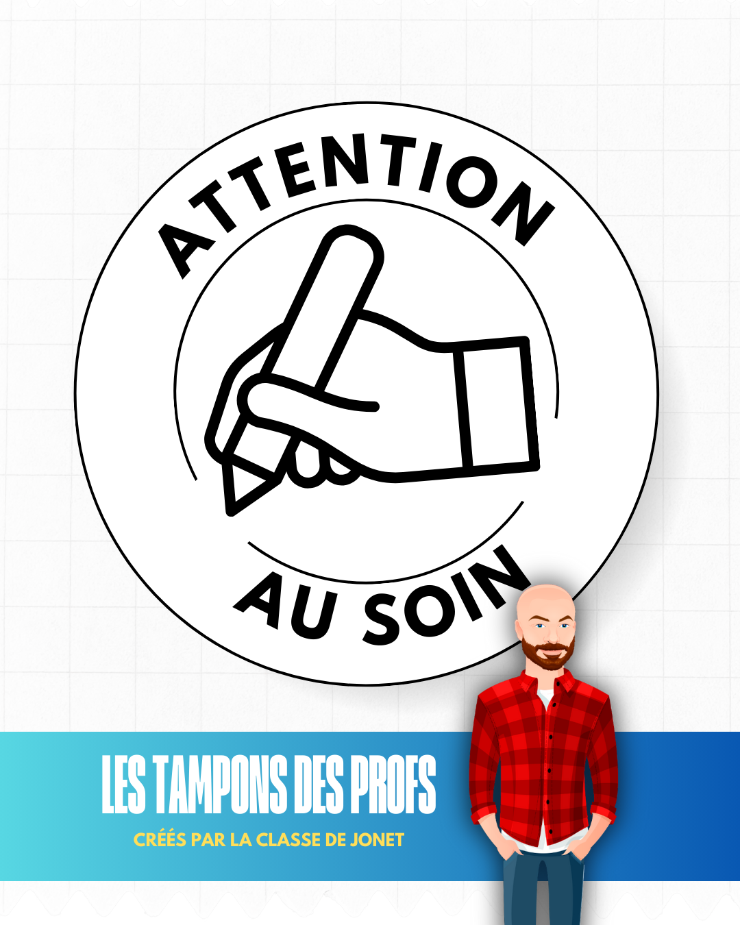 Tampon auto-encreur 04 - Attention au soin
