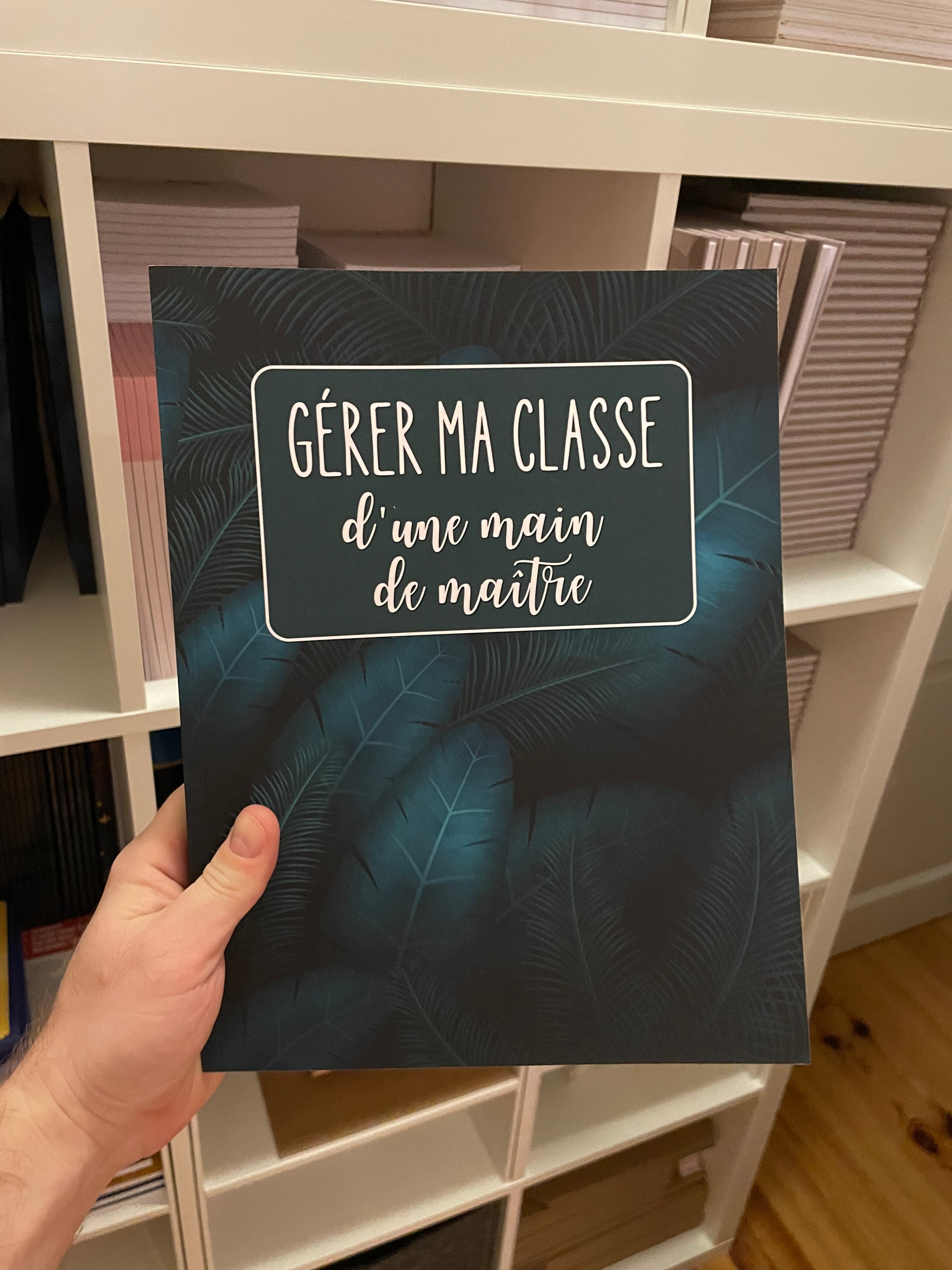 Gérer ma classe d'une main de maître