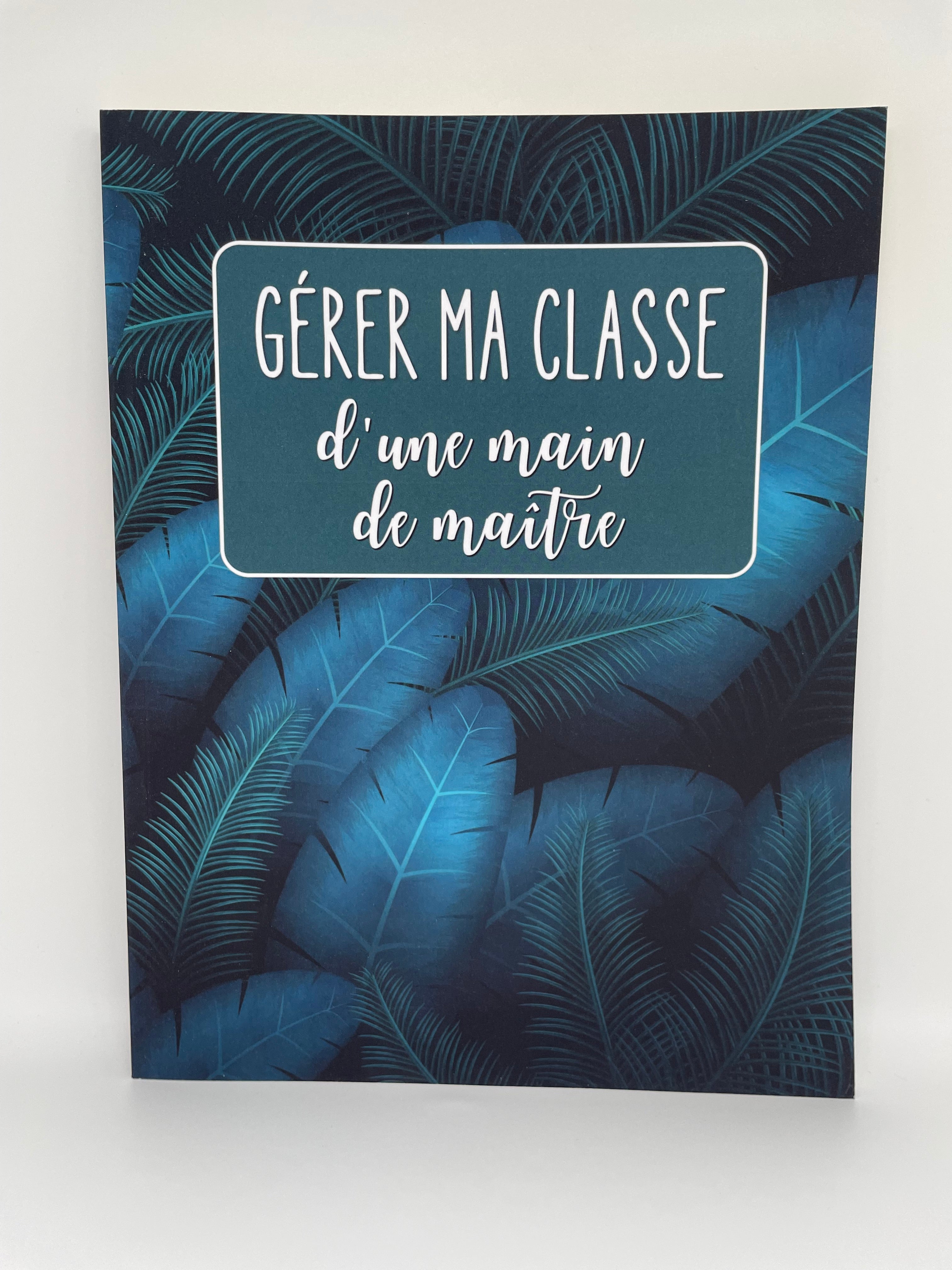 Gérer ma classe d'une main de maître
